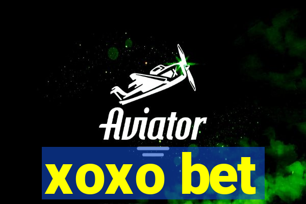 xoxo bet